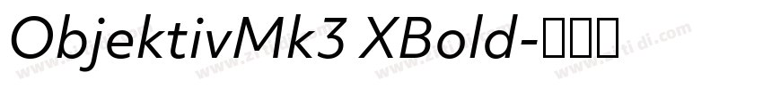 ObjektivMk3 XBold字体转换 ObjektivMk3 XBold字体转换